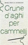 M. Silvia Avanzato - Crune d'aghi per cammelli