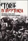 G. Vittorio Avondo, Gian Vittorio Avondo, Claudio Rolando - Storie di resistenza. Personaggi, luoghi, eventi della guerra partigiana in Piemonte