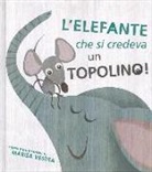 Marisa Vestita - L'elefante che si credeva un topolino!