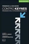 Friedrich A. Von Hayek, S. Shenoy, Sudha Shenoy - Contro Keynes. Presunzioni fatali e stregonerie economiche