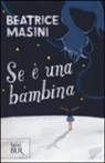 Beatrice Masini - Se è una bambina