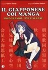Chihiro Hattori, Glenn Kardy - Il giapponese coi manga. Ideogrammi fondamentali
