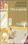 Abasse Ndione - Vita a spirale