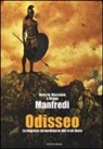 Diana Manfredi, Valerio Massimo Manfredi - Odisseo. Le imprese straordinarie del re di Itaca
