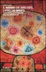 Andrea Amato - Il bambino che sono stato, l'uomo che divento. Genealogia dell'io e narrazione della sua trasmutazione
