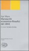 Karl Marx, N. Bobbio - Manoscritti economico-filosofici del 1844
