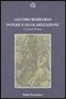 Giacomo Marramao - Potere e secolarizzazione. Le categorie del tempo