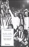 Thomas Donati - Stella della Germania. Storia e gloria del Bayern Monaco