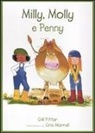 Cris Morrell, Gill Pittar - Milly, Molly e Penny