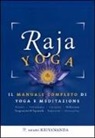 Swami Kriyananda, KRIYANANDA SWAMI - Raja yoga. Il manuale completo di yoga e meditazione