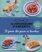 STEVE - Il cucchiaino d'argento. Il pesce che piace ai bambini
