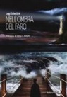 Luigi Schettini - Nell'ombra del faro