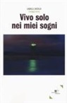 Gabriele Cristaldi, Veronica Voto - Vivo solo nei miei sogni