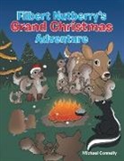 Michael Connelly - Filbert Nutberry's Grand Christmas Adventure