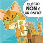 David LaRochelle, M. Wohnoutka - Questo non è un gatto!