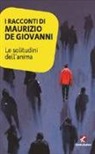 Maurizio De Giovanni - Le solitudini dell'anima
