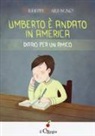 Giuseppe Carfagno, A. Coppola - Umberto è andato in America. Diario per un amico