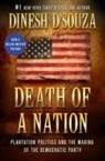 Dinesh D'Souza - Death of a Nation