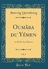 Hartwig Derenbourg - Oumâra du Yémen, Vol. 1