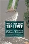 Elaine J Lawless, Elaine J. Lawless, David Todd Lawrence, David Todd/ Lawless Lawrence - When They Blew the Levee