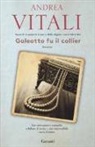 Andrea Vitali - Galeotto fu il collier
