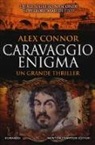 Alex Connor - Caravaggio enigma