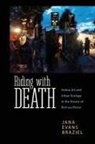Jana Evans Braziel - Riding With Death