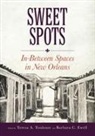 Teresa A. (EDT)/ Ewell Toulouse, Barbara C Ewell, Barbara C. Ewell, Teresa Toulouse, Teresa A. Toulouse - Sweet Spots