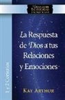 Kay Arthur - La Respuesta de Dios a Tus Relaciones y Emociones / God's Answers for Relationships and Passions