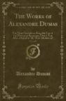 Alexandre Dumas - The Works of Alexandre Dumas, Vol. 2 of 9