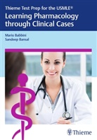 Mari Babbini, Mario Babbini, Sandeep Bansal - Thieme Test Prep for the USMLE®: Learning Pharmacology through Clinical Cases