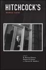 R. Barton (EDT)/ Pettey Palmer, R Barton Palmer, R. Barton Palmer, Homer B Pettey, Homer B. Pettey, Steven M Sanders... - Hitchcock's Moral Gaze