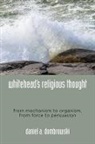 Daniel A Dombrowski, Daniel A. Dombrowski - Whitehead's Religious Thought