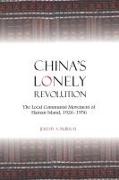 Jeremy A Murray, Jeremy A. Murray,  Murray Jeremy A. - China''s Lonely Revolution - The Local Communist Movement of Hainan Island, 1926-1956