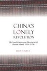 Jeremy A Murray, Jeremy A. Murray, Murray Jeremy A. - China''s Lonely Revolution