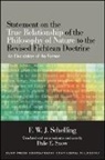 F W J Schelling, F. W. J. Schelling, Friedrich Wilhelm Joseph Schelling, Friedrich Wilhelm Joseph Von/ Snow Schelling - Statement on True Relationship of Philosophy of Nature to Revised