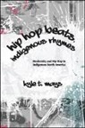 Kyle T Mays, Kyle T. Mays - Hip Hop Beats, Indigenous Rhymes