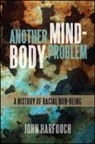 John Harfouch - Another Mind-Body Problem