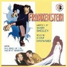Mary Shelley, Samuel Taylor Coleridge, Clive Haward - Frankenstein by Mary Shelley with the Rime of the Ancient Mariner by Samuel Taylor Coleridge and Commentary by Alison Larkin: 200th Anniversary Audio (Audiolibro)