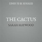 Sarah Haywood, Sue Reid - The Cactus (Audio book)