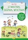 Anja Mohr, Boris Braun - Erwachen, Blühen, Wachsen