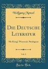 Wolfgang Menzel - Die Deutsche Literatur, Vol. 1
