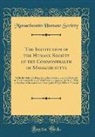 Massachusetts Humane Society - The Institution of the Humane Society of the Commonwealth of Massachusetts
