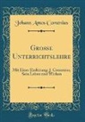 Johann Amos Comenius - Große Unterrichtslehre