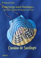 Wolfgang Scholz - Unterwegs nach Santiago ...