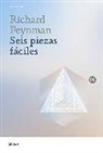 Richard Phillips Feynman - Seis piezas fáciles : la física explicada por un genio