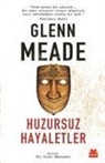 Glenn Meade - Huzursuz Hayaletler