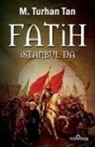M. Turhan Tan - Fatih Istanbulda