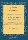 John Hill - Cautions Against the Immoderate Use of Snuff