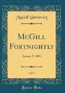 Mcgill University - McGill Fortnightly, Vol. 3